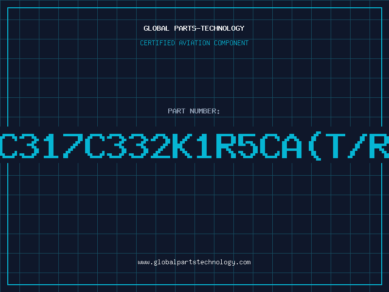 Aviation Part C317C332K1R5CA(T/R