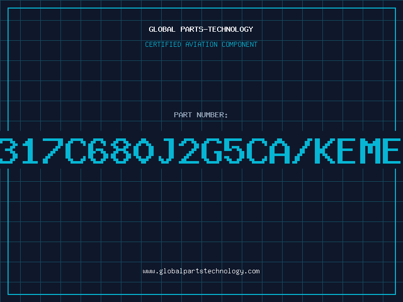 Aviation Part C317C680J2G5CA/KEMET