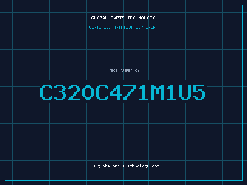 Aviation Part C320C471M1U5