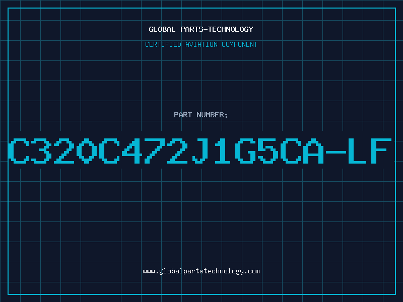 Aviation Part C320C472J1G5CA-LF