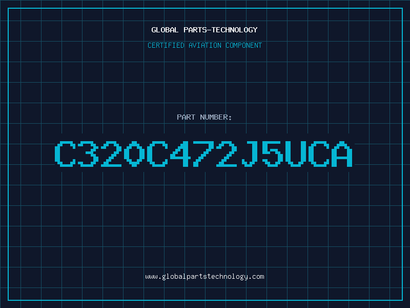 Aviation Part C320C472J5UCA