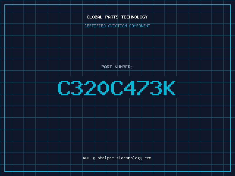 Aviation Part C320C473K