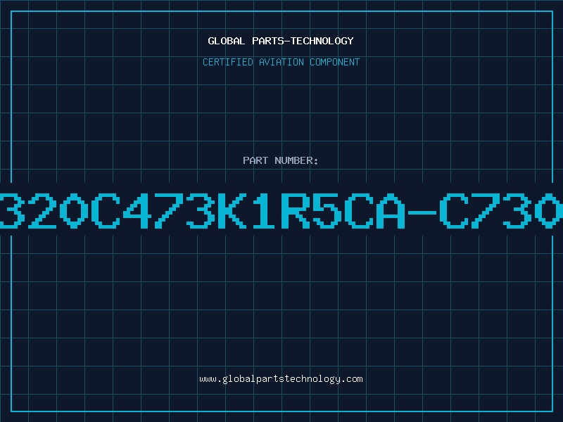 Aviation Part C320C473K1R5CA-C7303