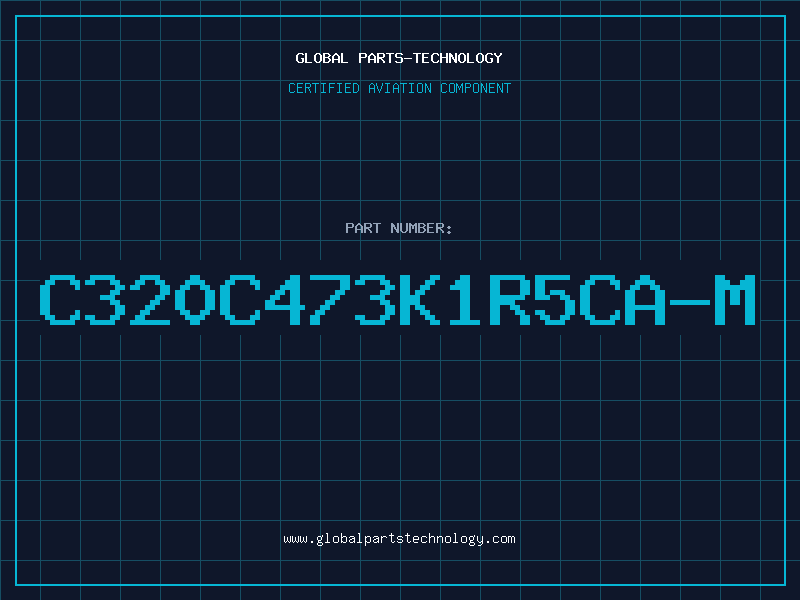 Aviation Part C320C473K1R5CA-M