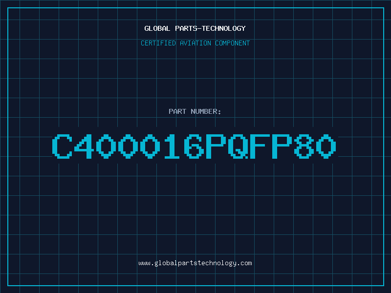 Aviation Part C400016PQFP80