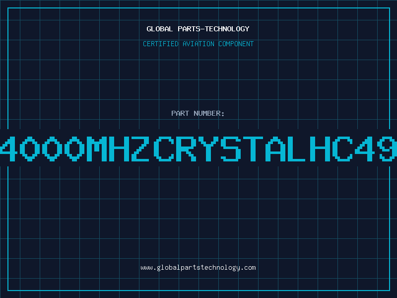 Aviation Part C4000MHZCRYSTALHC49U