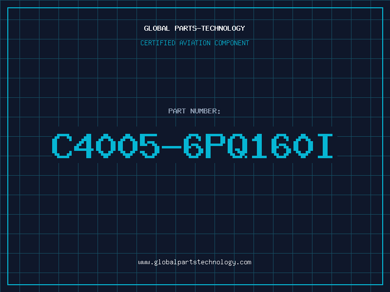 Aviation Part C4005-6PQ160I