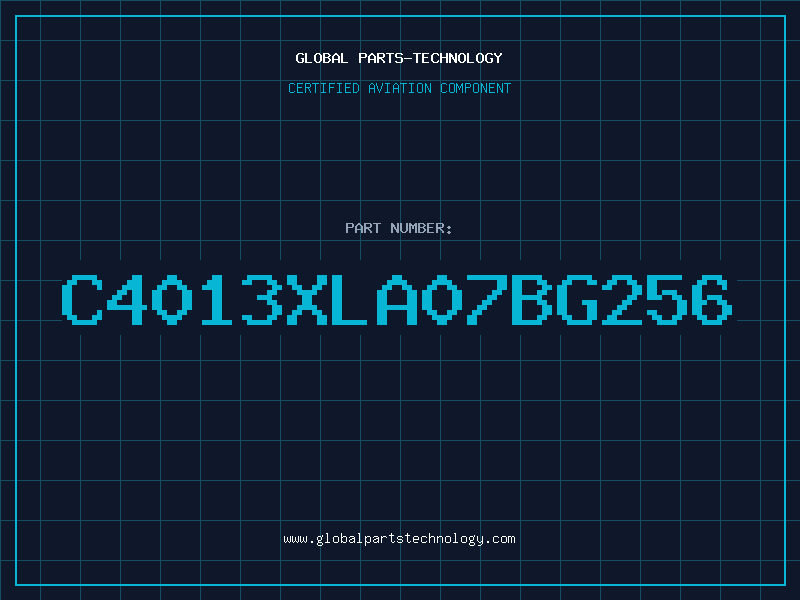Aviation Part C4013XLA07BG256