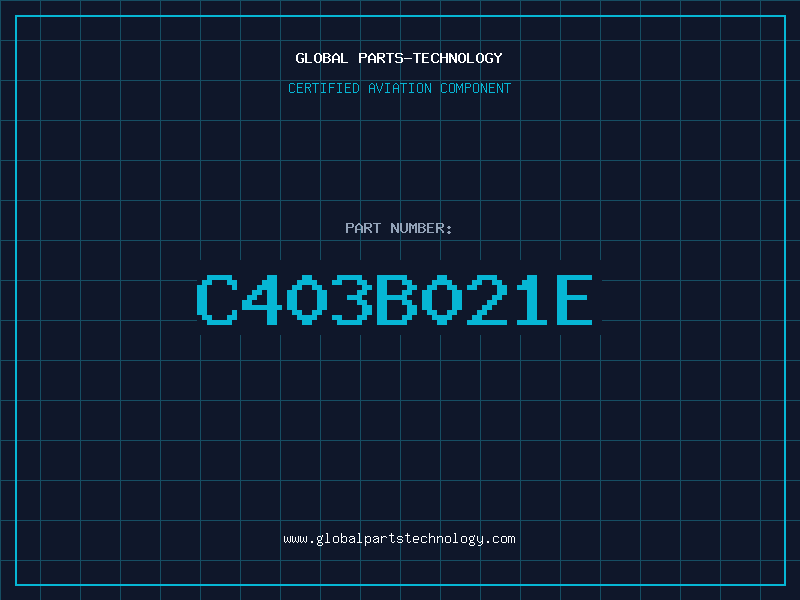 Aviation Part C403B021E
