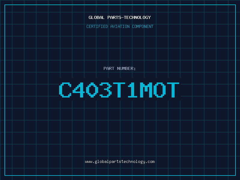 Aviation Part C403T1MOT