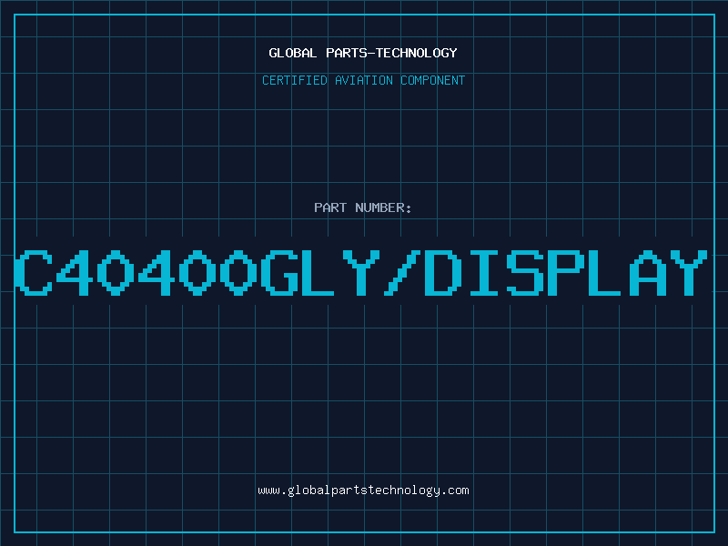 Aviation Part C40400GLY/DISPLAY