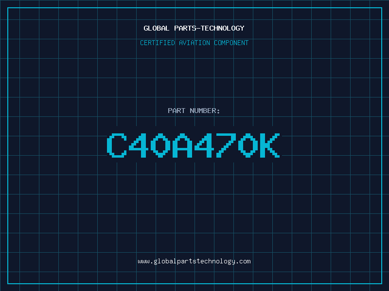 Aviation Part C40A470K