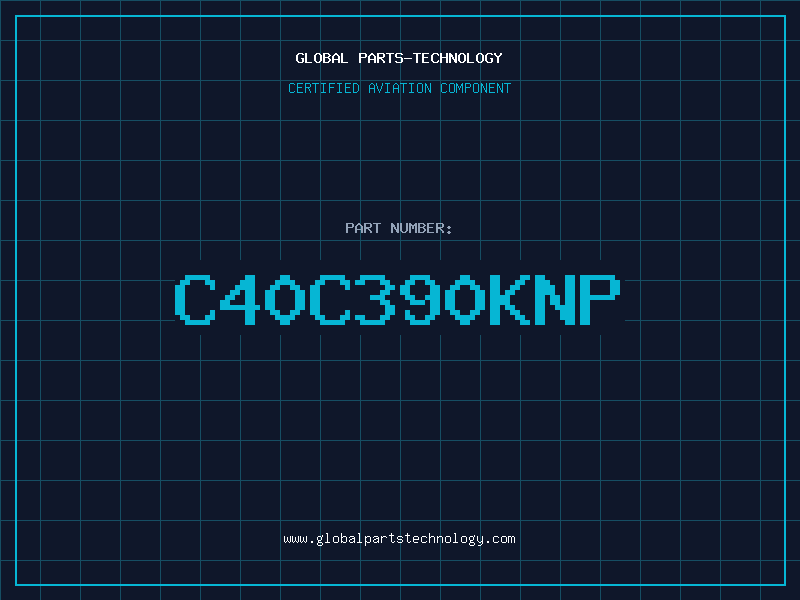 Aviation Part C40C390KNP