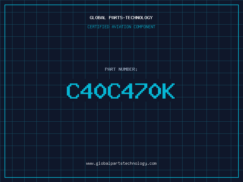 Aviation Part C40C470K