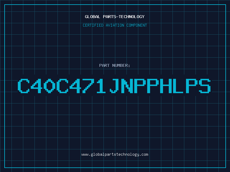 Aviation Part C40C471JNPPHLPS