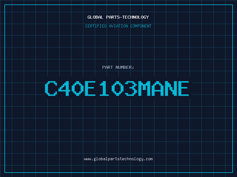 Aviation Part C40E103MANE
