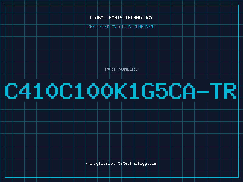 Aviation Part C410C100K1G5CA-TR