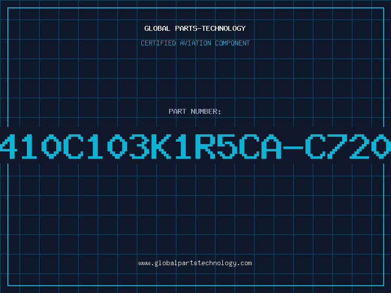 Aviation Part C410C103K1R5CA-C7200