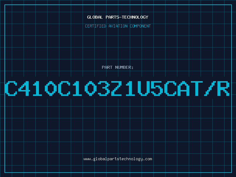 Aviation Part C410C103Z1U5CAT/R