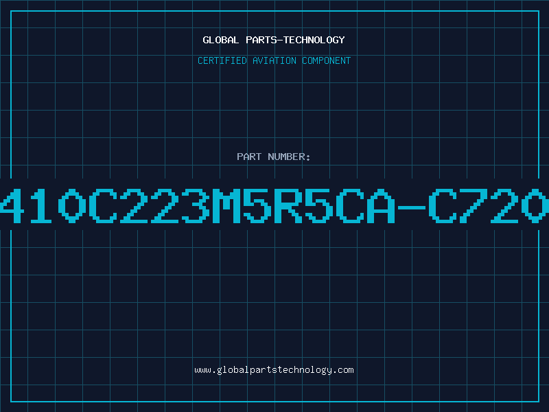 Aviation Part C410C223M5R5CA-C7200