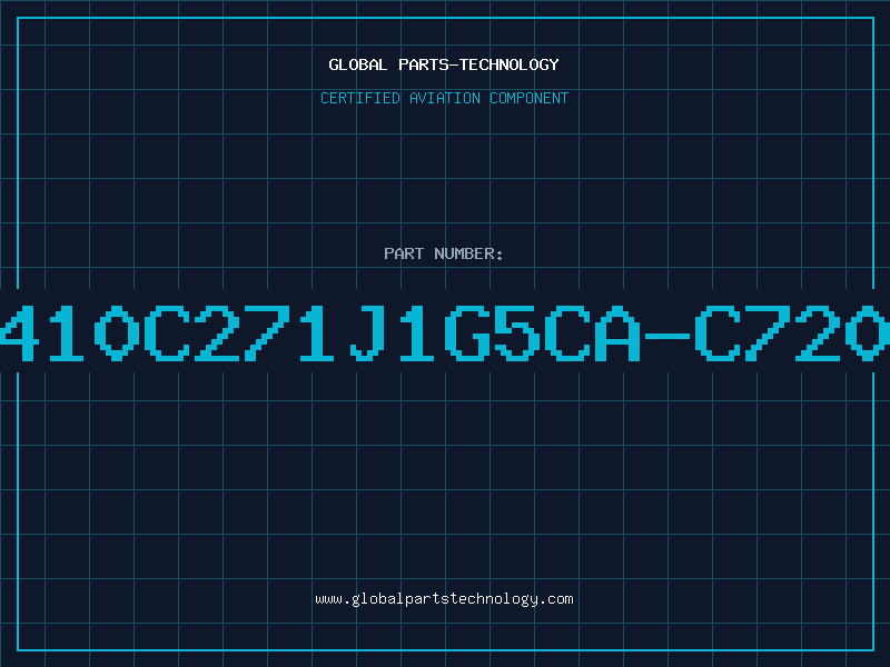 Aviation Part C410C271J1G5CA-C7200