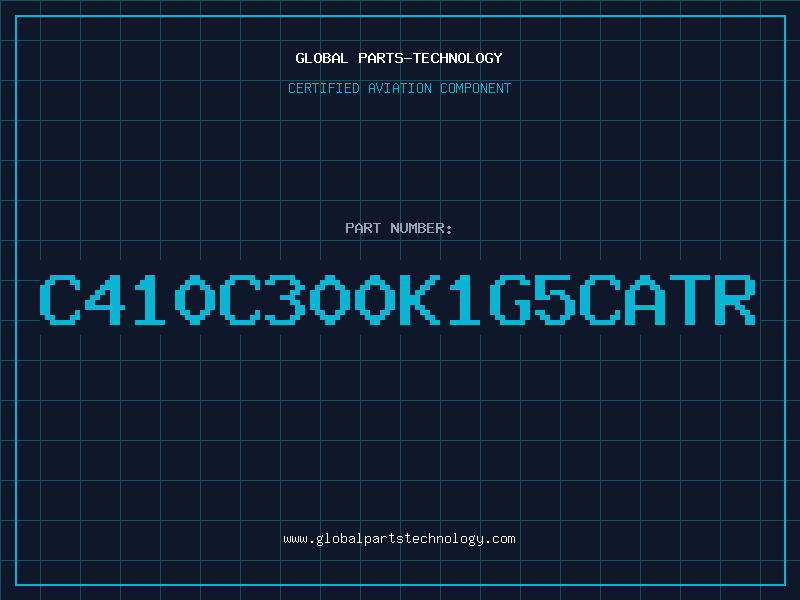 Aviation Part C410C300K1G5CATR