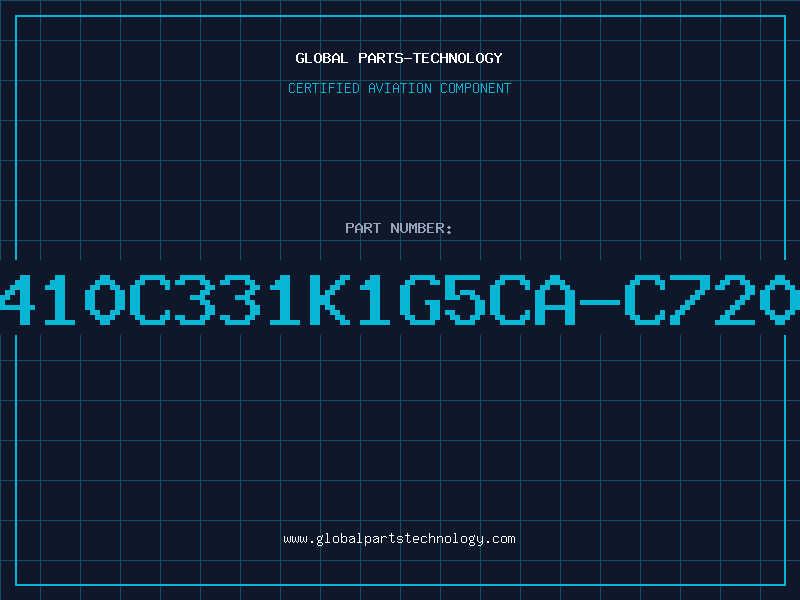 Aviation Part C410C331K1G5CA/C7200