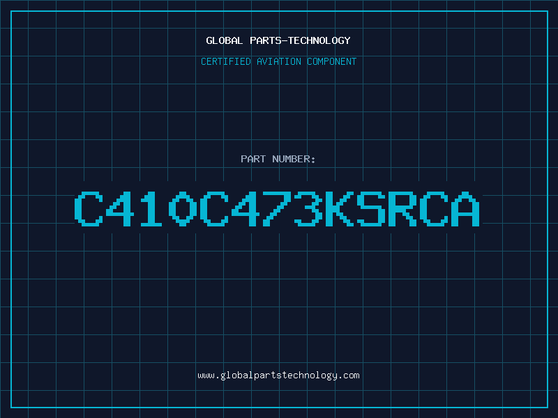 Aviation Part C410C473KSRCA
