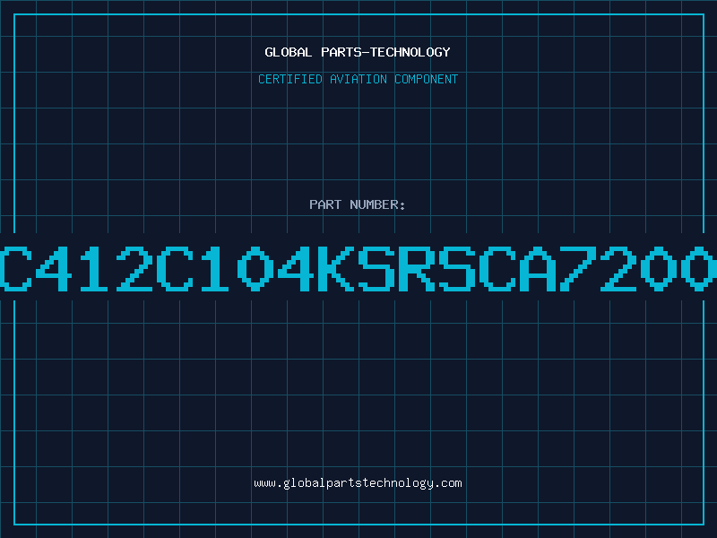 Aviation Part C412C104KSRSCA7200