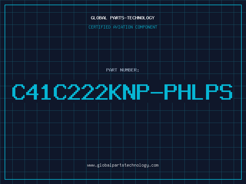 Aviation Part C41C222KNP-PHLPS
