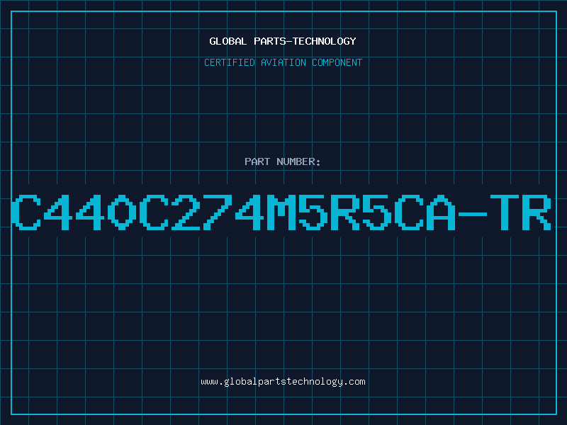 Aviation Part C440C274M5R5CA-TR
