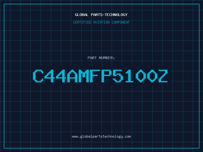 Aviation Part C44AMFP5100Z