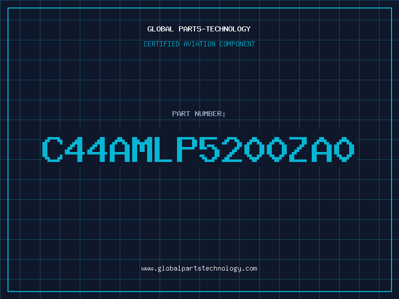 Aviation Part C44AMLP5200ZA0