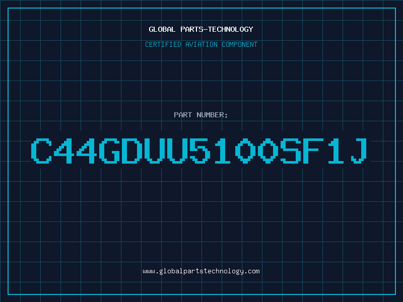 Aviation Part C44GDUU5100SF1J