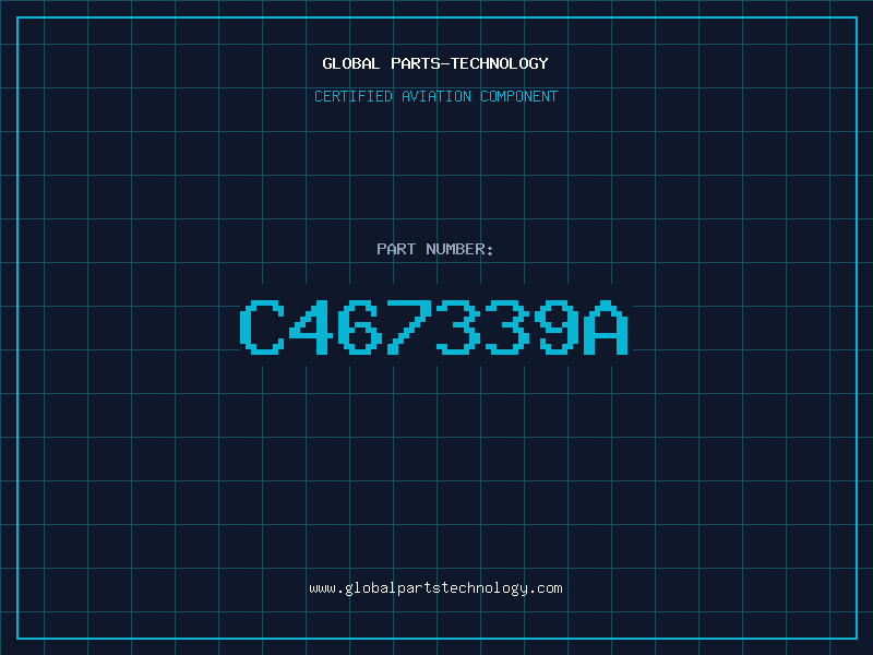 Aviation Part C467339A