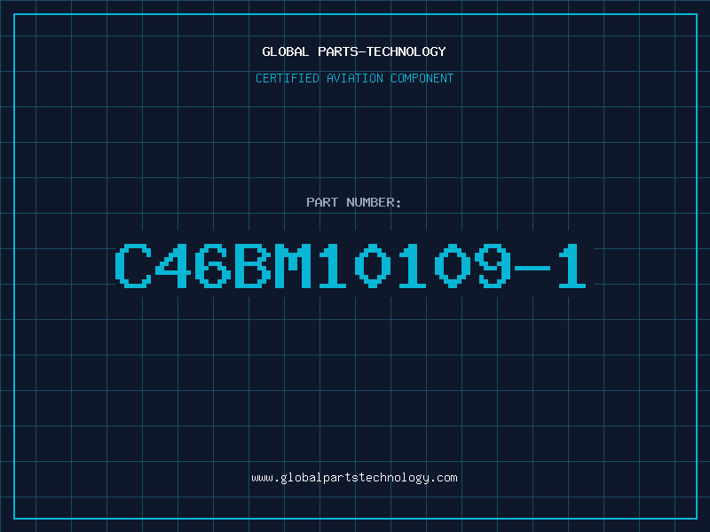 Aviation Part C46BM10109-1