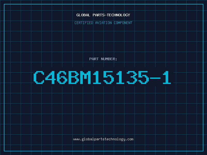 Aviation Part C46BM15135-1