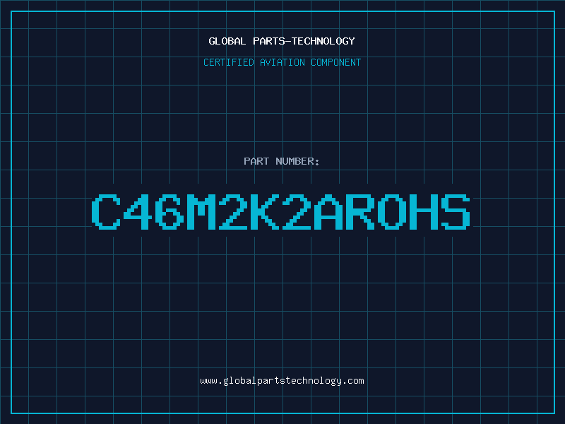 Aviation Part C46M2K2AROHS