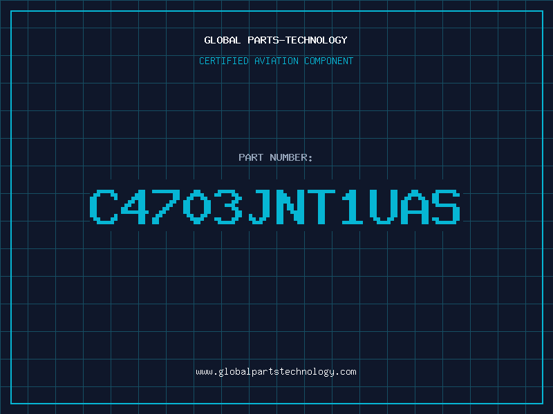 Aviation Part C4703JNT1UAS