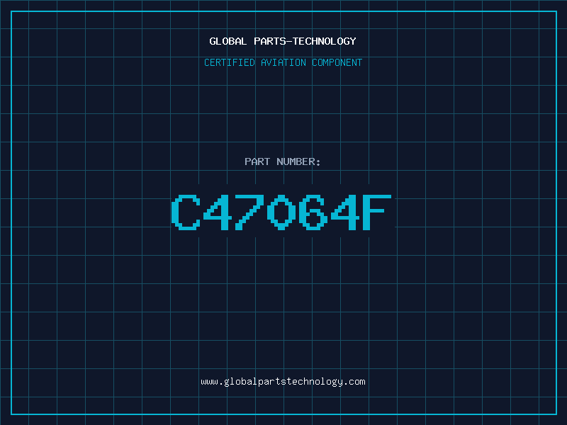 Aviation Part C47064F