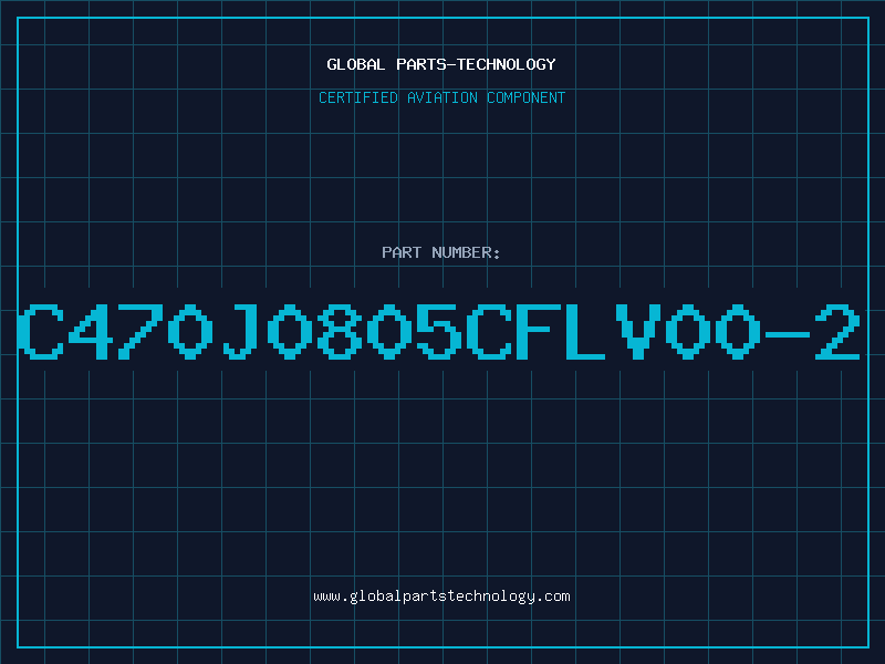 Aviation Part C470J0805CFLV00-2
