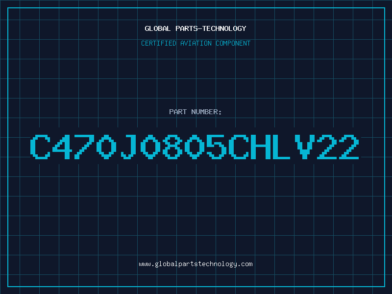 Aviation Part C470J0805CHLV22