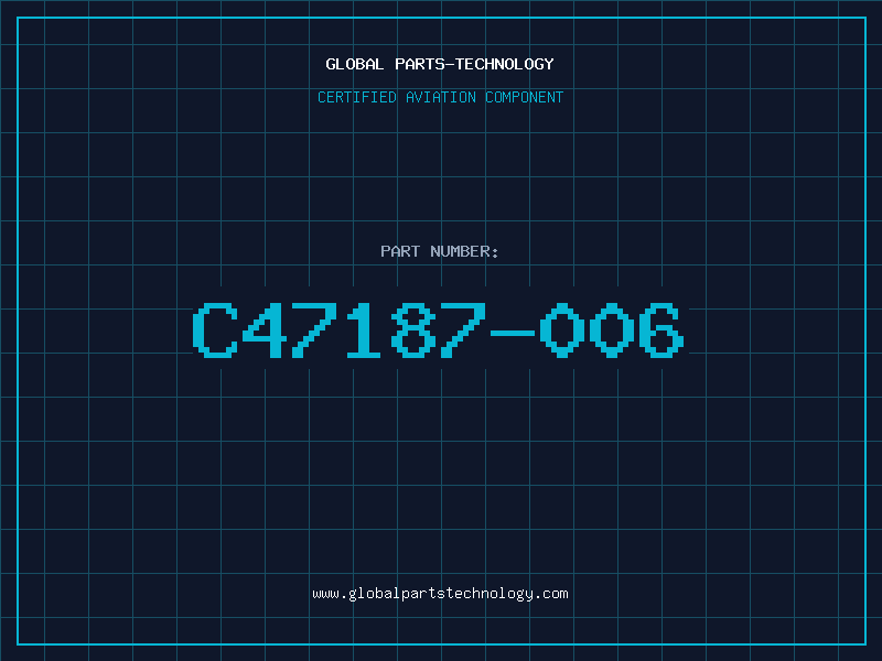 Aviation Part C47187-006