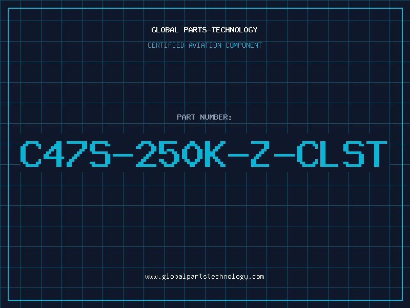 Aviation Part C47S-250K-Z-CLST