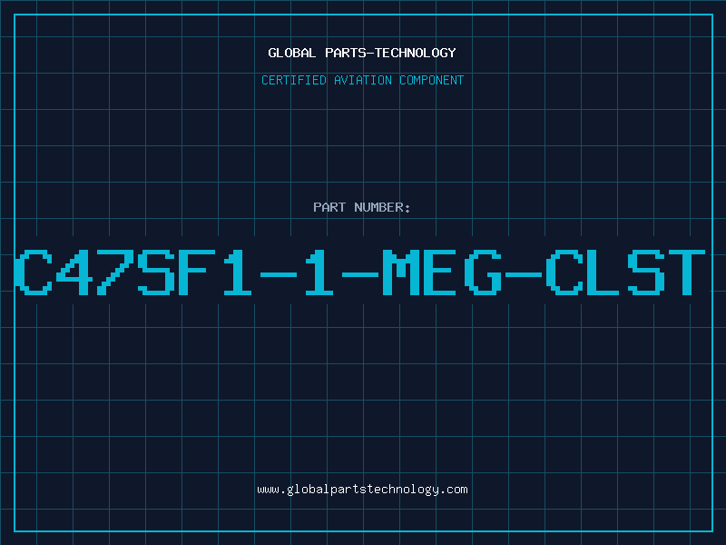 Aviation Part C47SF1-1-MEG-CLST