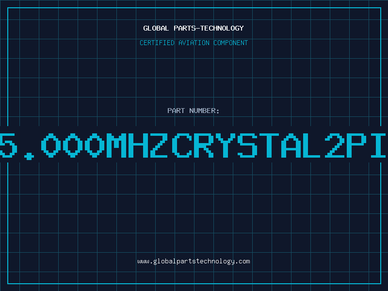 Aviation Part C5.000MHZCRYSTAL2PIN