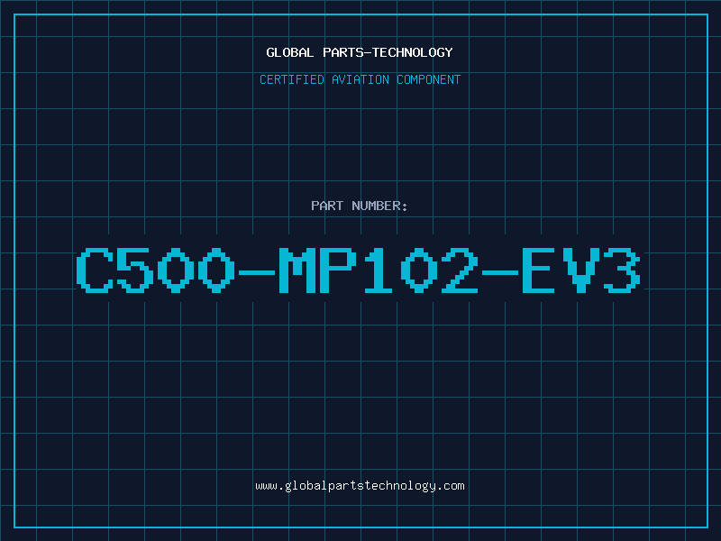 Aviation Part C500-MP102-EV3