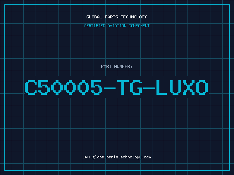 Aviation Part C50005-TG-LUXO