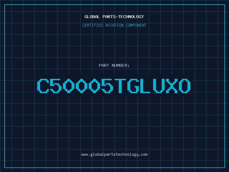 Aviation Part C50005TGLUXO