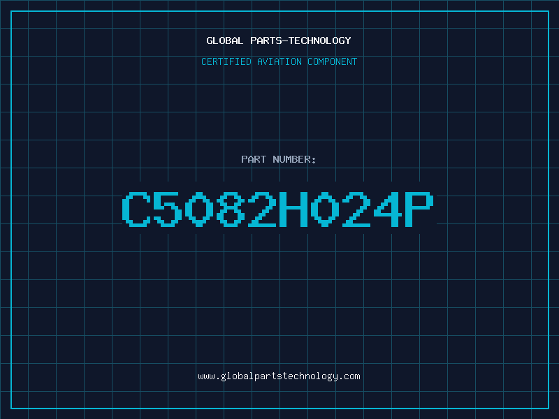 Aviation Part C5082H024P